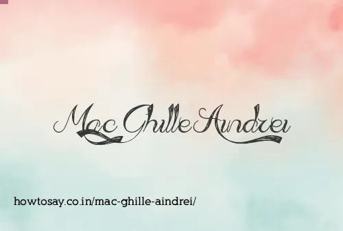 Mac Ghille Aindrei