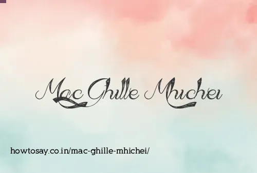 Mac Ghille Mhichei