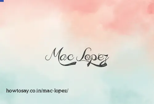 Mac Lopez