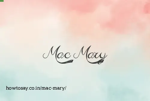 Mac Mary