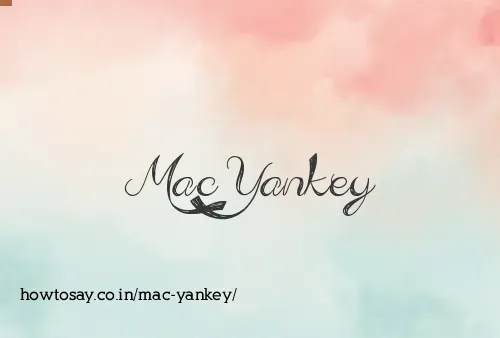 Mac Yankey