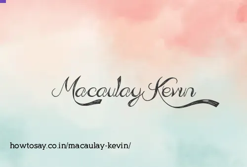 Macaulay Kevin