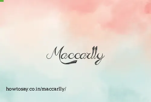 Maccarlly
