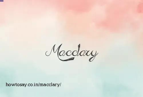 Macclary