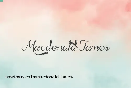 Macdonald James