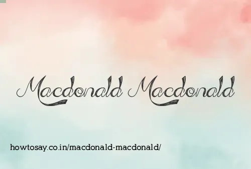 Macdonald Macdonald