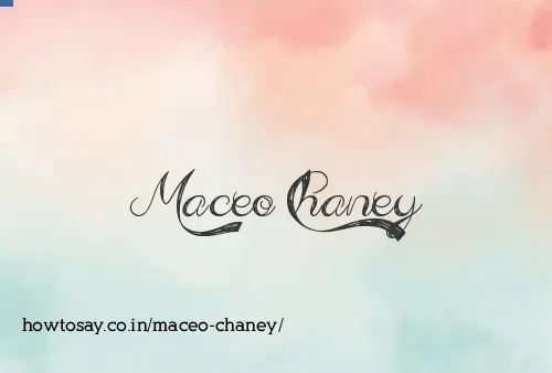 Maceo Chaney