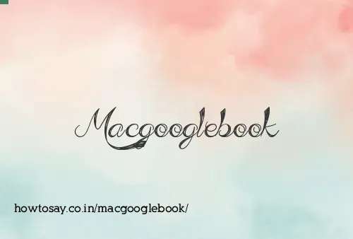 Macgooglebook