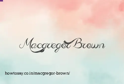Macgregor Brown