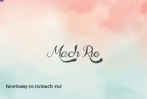 Mach Rio