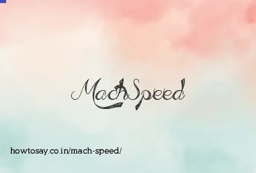 Mach Speed