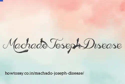 Machado Joseph Disease