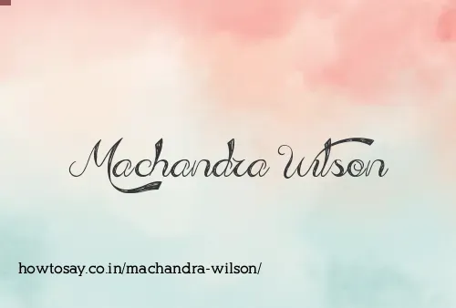 Machandra Wilson