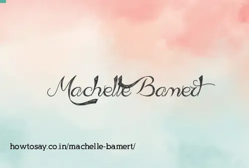 Machelle Bamert