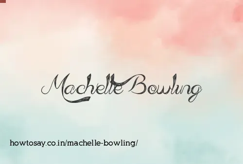 Machelle Bowling