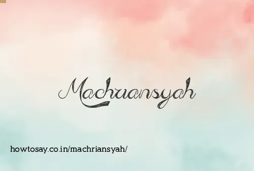 Machriansyah