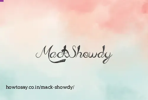 Mack Showdy