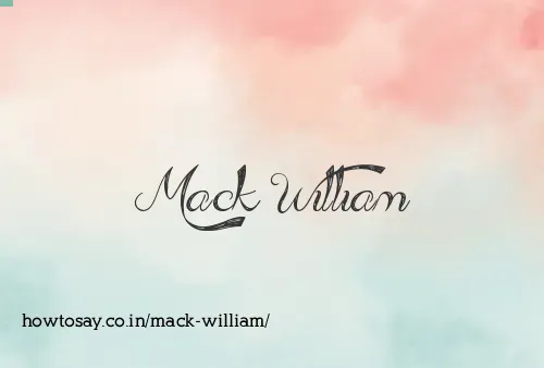 Mack William