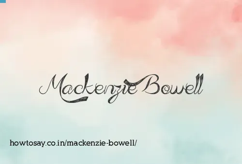 Mackenzie Bowell