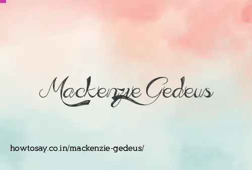 Mackenzie Gedeus