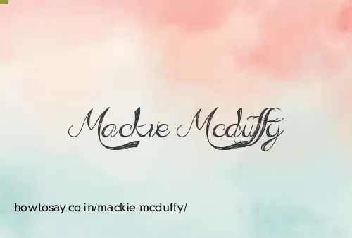 Mackie Mcduffy