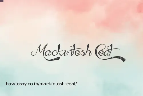 Mackintosh Coat