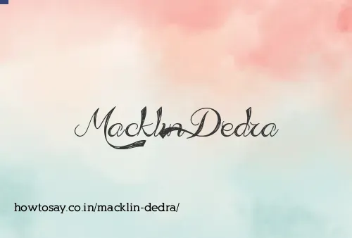 Macklin Dedra