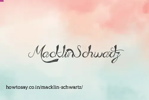 Macklin Schwartz