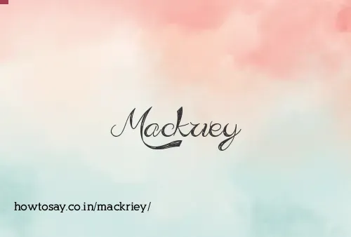 Mackriey