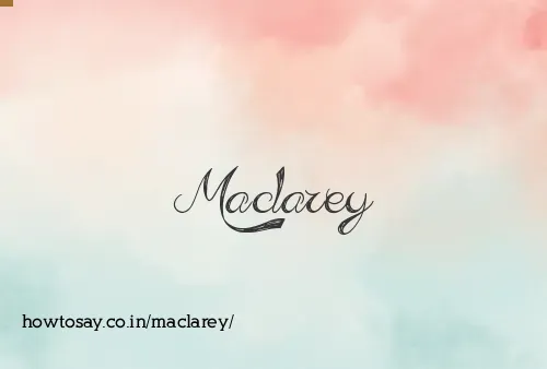 Maclarey