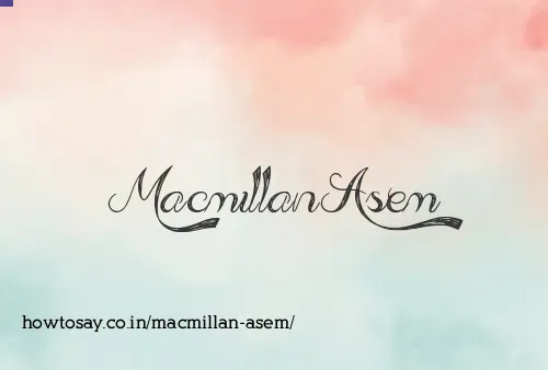 Macmillan Asem
