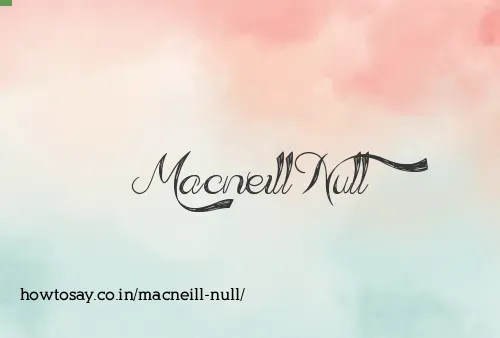 Macneill Null