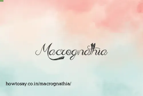 Macrognathia