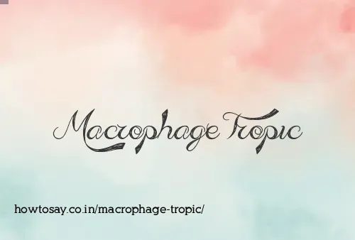 Macrophage Tropic