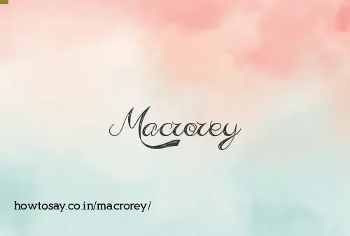 Macrorey