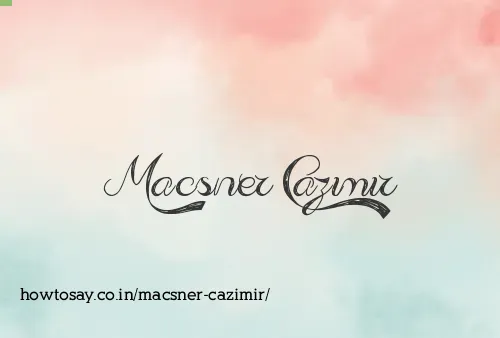 Macsner Cazimir