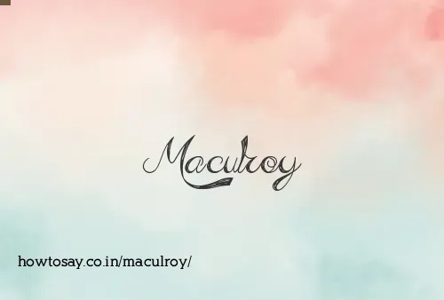 Maculroy