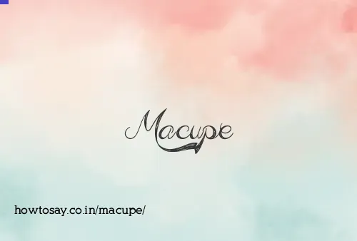 Macupe