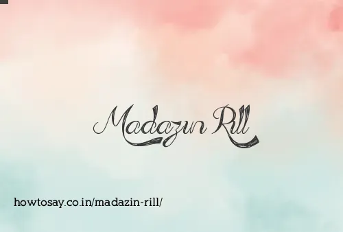 Madazin Rill
