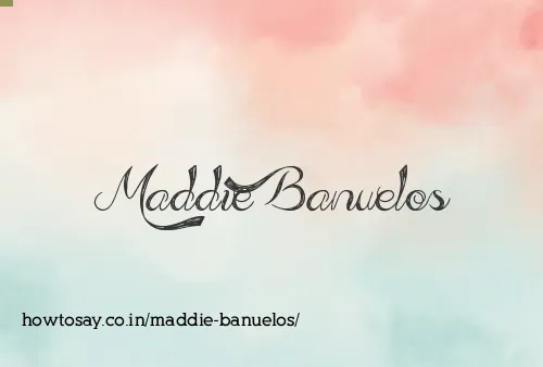 Maddie Banuelos