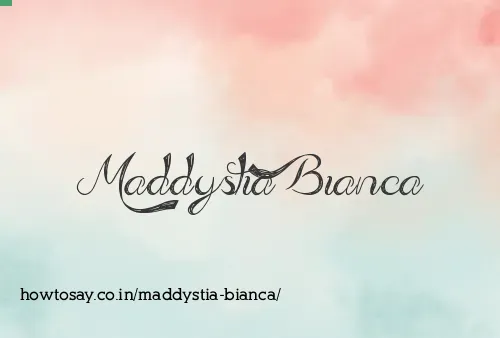 Maddystia Bianca