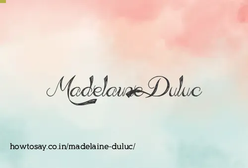 Madelaine Duluc