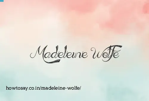 Madeleine Wolfe