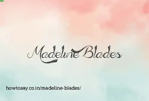 Madeline Blades