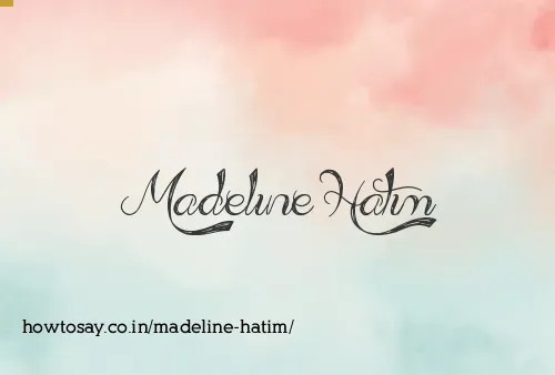 Madeline Hatim