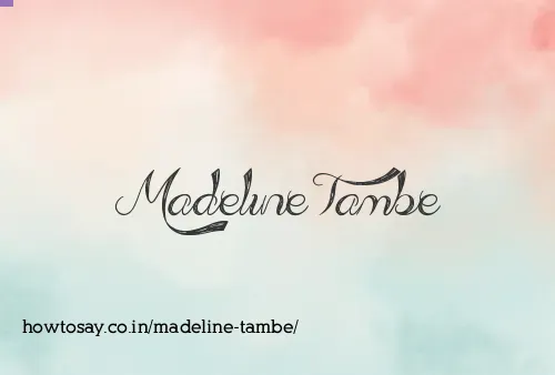 Madeline Tambe