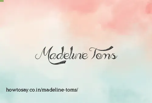 Madeline Toms