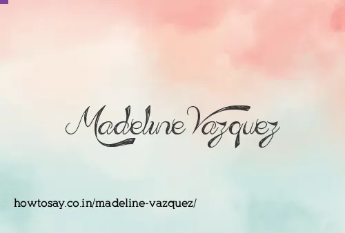 Madeline Vazquez
