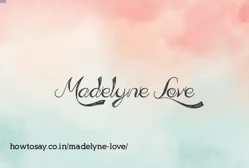 Madelyne Love