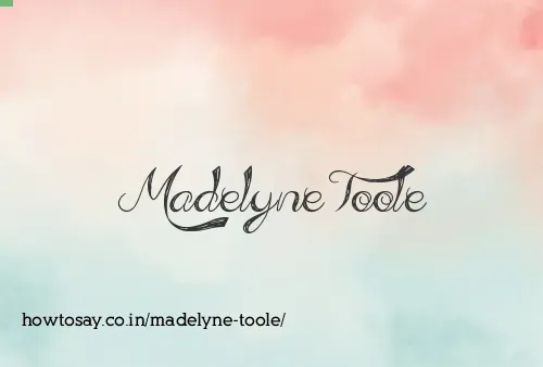 Madelyne Toole